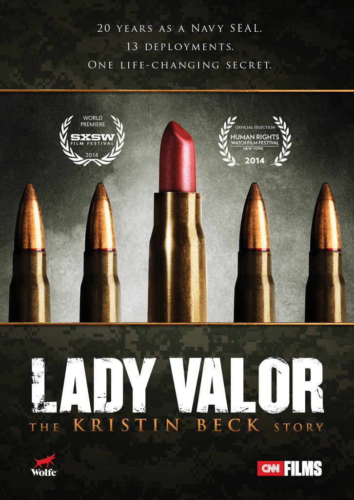 Lady Valor: The Kristin Beck Story